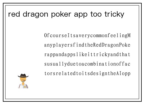 red dragon poker app too tricky
